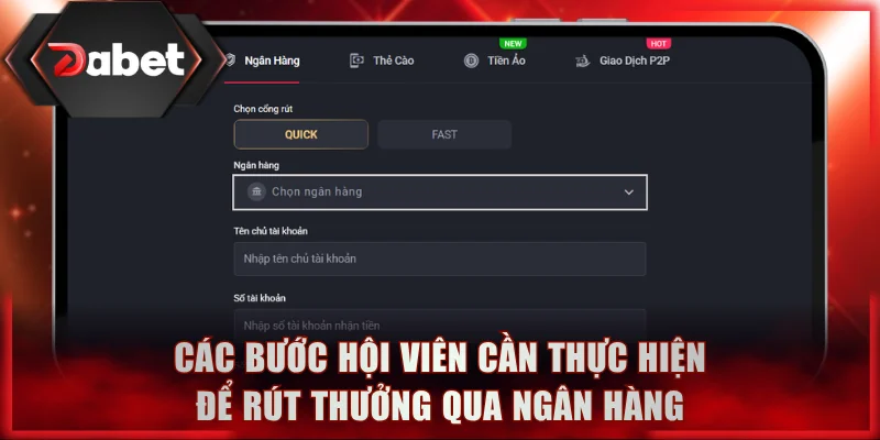Các bước hội viên cần thực hiện để rút thưởng qua ngân hàng