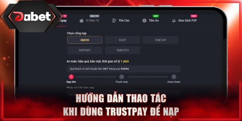 Hướng dẫn thao tác khi dùng Trustpay để nạp